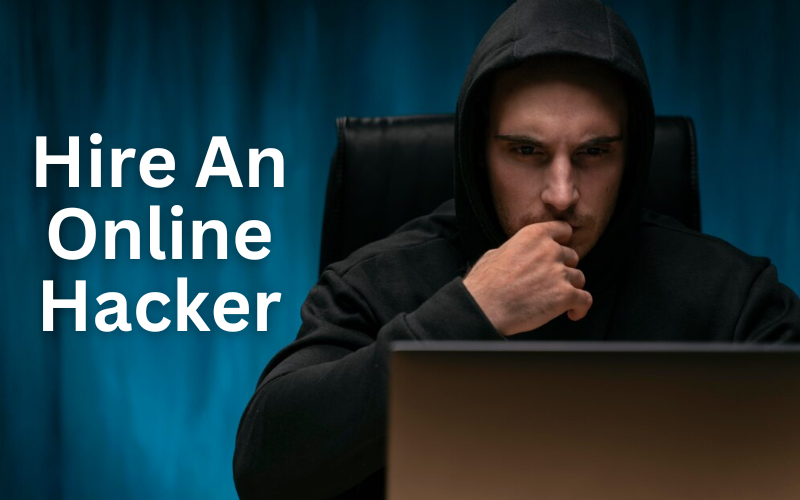 Hire An Online Hacker To Get The Best Hacking Services